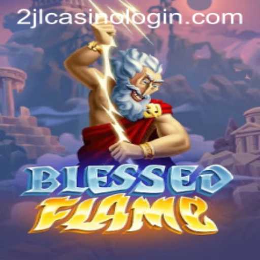 Exploring the Mystical World of BlessedFlame and Understanding 2jl Casino Login