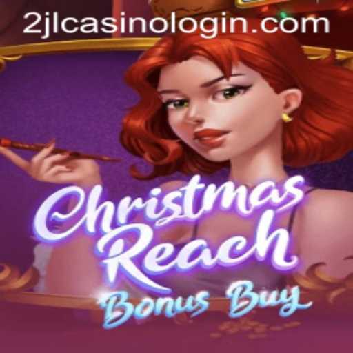 Exploring the Festive Thrills of ChristmasReachBonusBuy