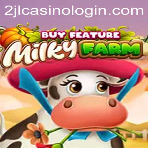 Exploring MilkyFarmBuyFeature: A Comprehensive Look at the Game and 2jl Casino Login